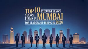 Executive Search Firms in Mumbai